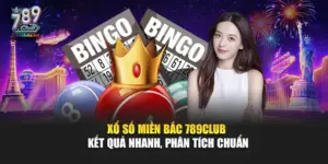 Xổ Số Miền Bắc 789Club – Kết Quả Nhanh, Phân Tích Chuẩn